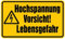 LEMAX® Aufkleber Warnschild, Hochspannung Vorsicht! Lebensgefahr Folie selbstklebend Gelb Aufdruckfarbe: Schwarz 200x120mm