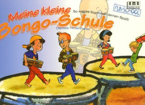 Meine kleine Bongo-Schule: So macht Trommeln lernen Spaß von Hinterthaner. Clarissa (1998) Taschenbuch