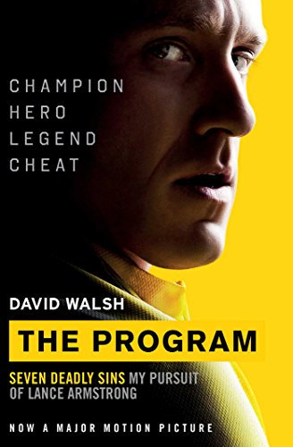 The Program: Seven Deadly Sins - My Pursuit of Lance Armstrong (English Edition)