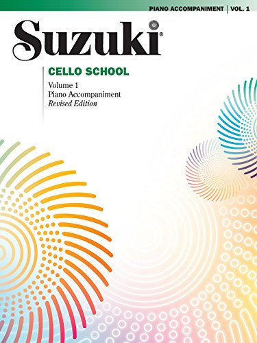 Suzuki Cello School Piano Accompaniment Volume 1: 001 (Suzuki Method Core Materials) by Dr Shinichi Suzuki (27-Jun-2005) Paperback