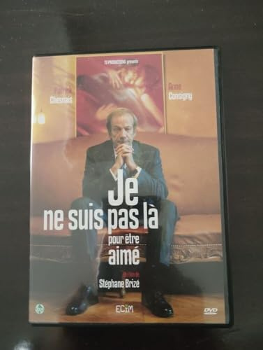 Je ne suis pas là pour être aimé [FRANZOSICH]