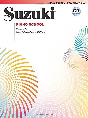 Suzuki Piano School- New International Edition- Volume 3 (Book & CD) by Dr. Suzuki (2008) Paperback