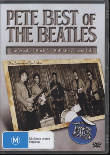 Pete Best Of The Beatles - The Greatest Rock'n' Roll Story Never Told