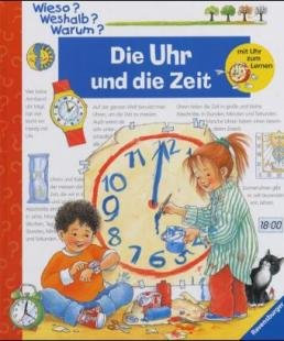 Die Uhr und die Zeit. Illustr. u. Text