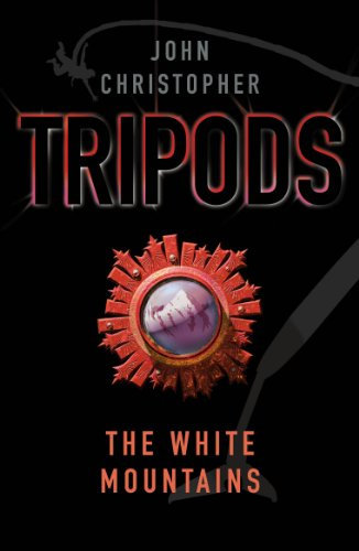Tripods: The White Mountains: Book 1