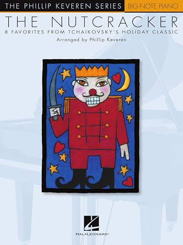 The Nutcracker Songbook: Big-Note Piano The Phillip Keveren Series