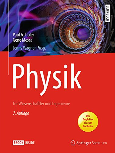 Physik: für Wissenschaftler und Ingenieure (Life Science and Basic Disciplines (German Language))