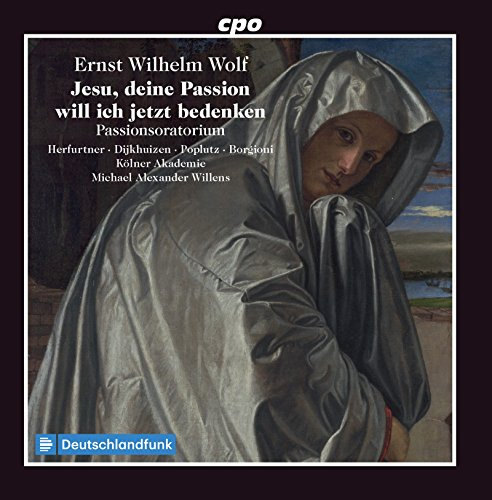 Wolf: Jesu, Deine Passion Will Ich Jetzt Bedenken. Passionsoratorium