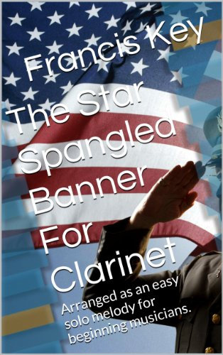The Star Spangled Banner For Clarinet (English Edition)