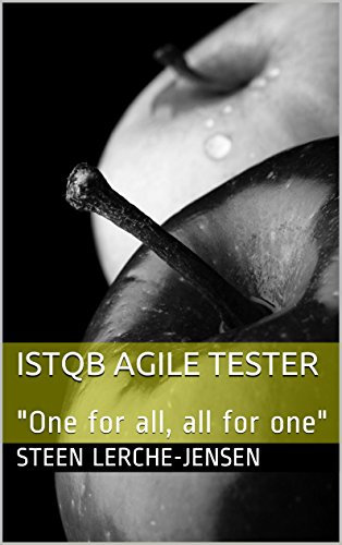 ISTQB Agile Tester: One for all, all for one (English Edition)