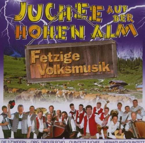 Juchee auf der Hohen Alm-Fet