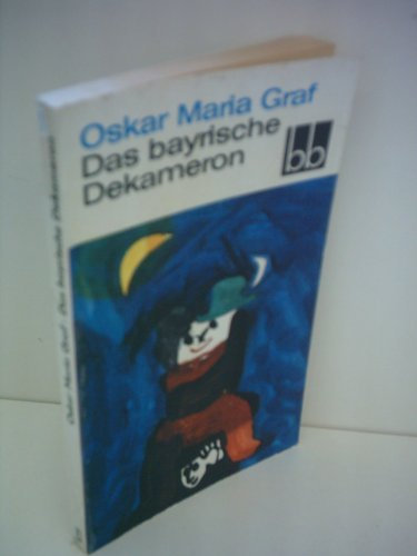 Oskar Maria Graf: Das bayrische Dekameron