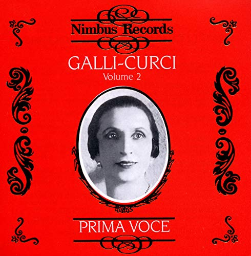 Galli-Curci Prima Voce Volume 2