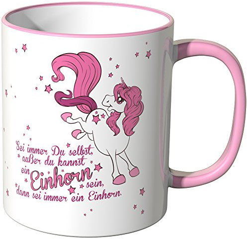 WANDKINGS® Tasse, Spruch: Sei Immer Du selbst, außer du Kannst EIN Einhorn Sein, dann … - ROSA