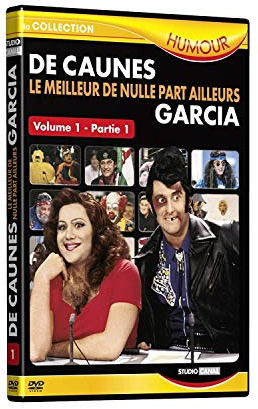 De caunes, garcia : le meilleur de nulle part ailleurs /vol. 1, partie 1 [FR Import]