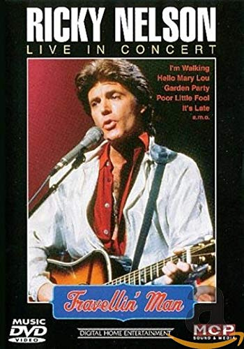 Ricky Nelson - Travellin' Man: Live in Concert
