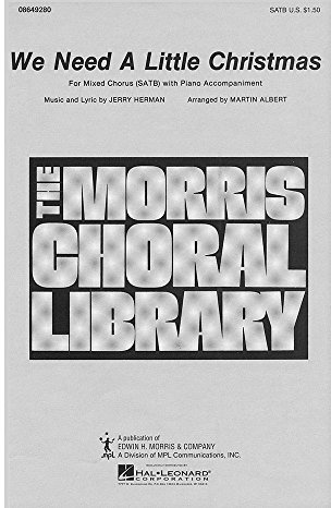 Hal Leonard We Need a Little Christmas (SATB) SATB arranged by Martin Albert