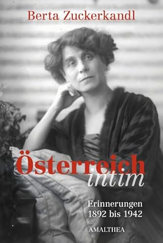 Österreich intim: Erinenrungen 1892 bis 1942