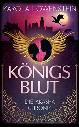 Königsblut 1 - Die Akasha-Chronik