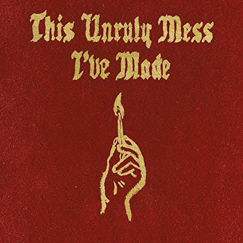 This Unruly Mess I've Made