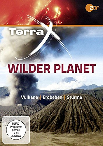Terra X: Wilder Planet - Vulkane, Erdbeben u.