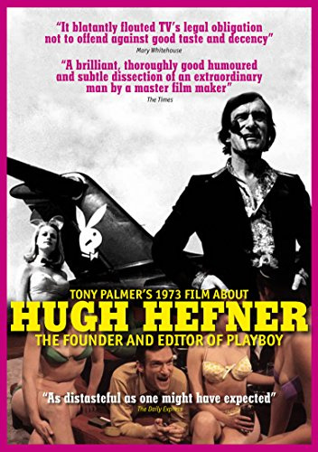 Hefner, Hugh - Tony Palmer's 1973 Film About Hugh Hefner: Founder And Editor Of Playboy