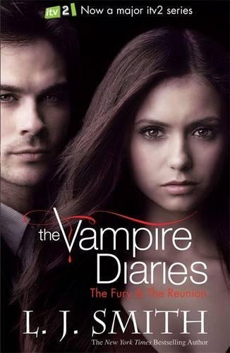 The Fury: AND The Reunion v. 3 & 4 (The Vampire Diaries) by Smith, L J Television tie-in Edition (2010)