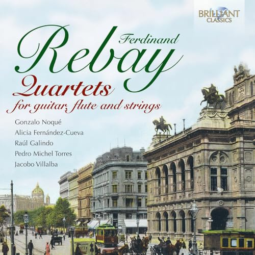 Rebay: Quartets for Guitar, Flute & Strings