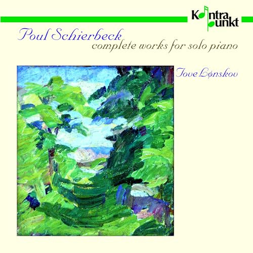 Schierbeck: Complete Works for Solo Piano