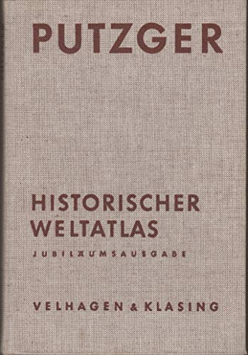 PUTZGER: Historischer Weltatlas - Jubiläumsausgabe
