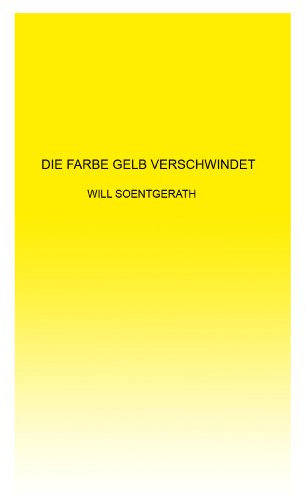 Die Farbe Gelb verschwindet