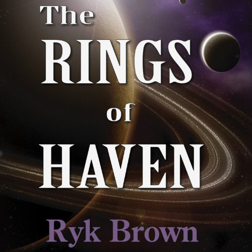 The Rings of Haven: Frontiers Saga, Book 2