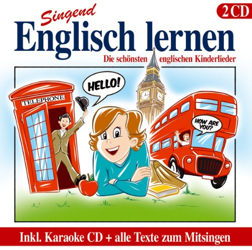 Die schönsten englischen Kinderlieder; Singend englisch lernen; incl. und aller Texte zum Mitsingen; English School Songs; Old Mac Donalds; The Wheels On The Bus; Itsy Bitsy Spider; My Bonnie Is Over The Ocean; Bingo; Englische Kinderlieder