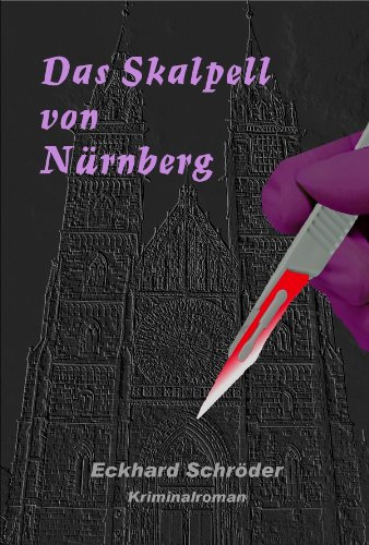 Das Skalpell von Nürnberg