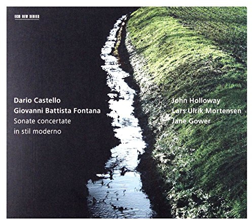 Castello & Fontana: Sonate Concertate in Stil Moderno