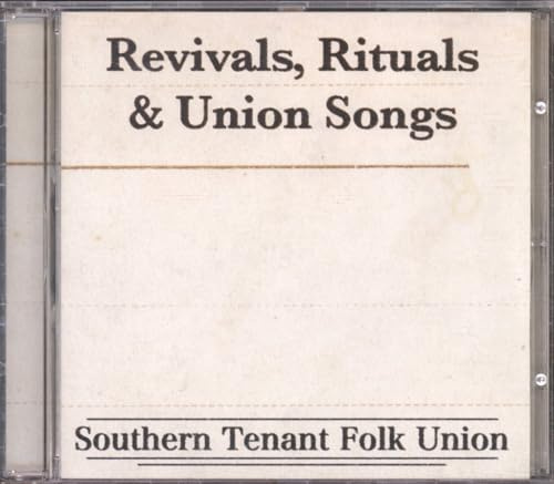 Revivals, Rituals & Union Songs
