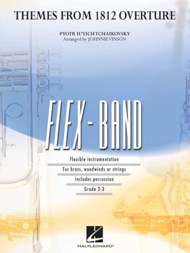 PYOTR ILYICH TCHAIKOVSKY : THEMES FROM 1812 OVERTURE - 5-PART FLEXIBLE BAND AND OPT. STRINGS