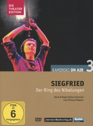 Siegfried - Der Ring des Nibelungen (Kaminski On Air 3)