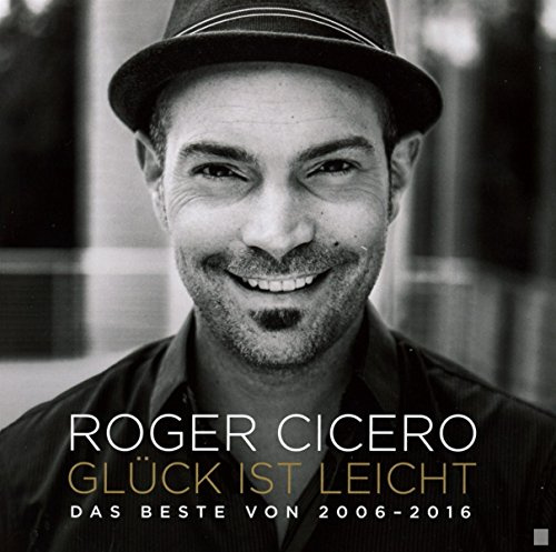 Glück ist leicht - Das Beste von 2006-2016