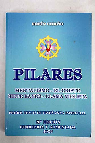 Metafísica pilares: Mantalismo - El cristo - Siete Rayos - Llama violeta