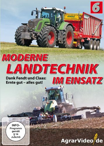 Moderne Landtechnik im Einsatz - Teil 6