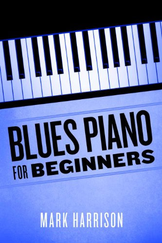 Blues Piano For Beginners (English Edition)