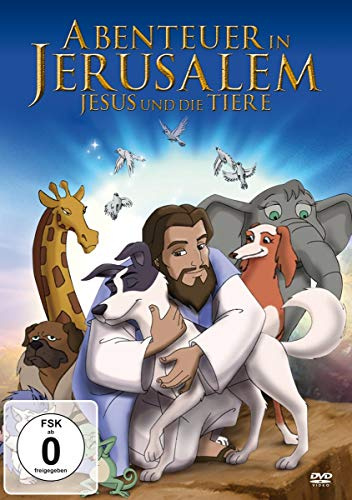 Abenteuer in Jerusalem: Jesus und die Tiere