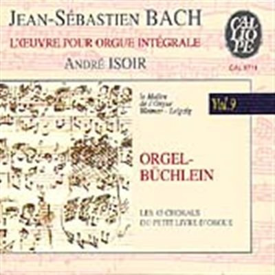 Bach: Das Orgelwerk Vol. 9: Orgelbüchlein