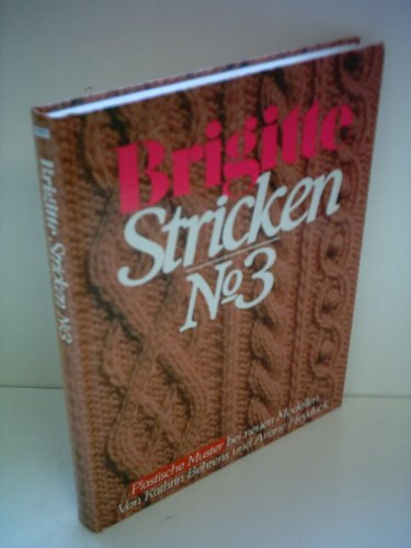 Kathrin Behrens: Brigitte Stricken No.3