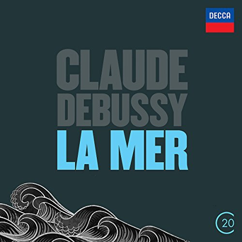 Debussy: La Mer (20C)