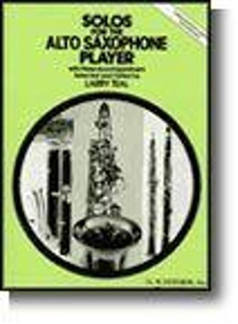 Solos For The Alto Saxophone Player (Ed. Larry Teal) Asax