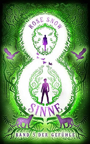 Acht Sinne: Band 5 der Gefühle (8 Sinne Fantasy-Saga 5)