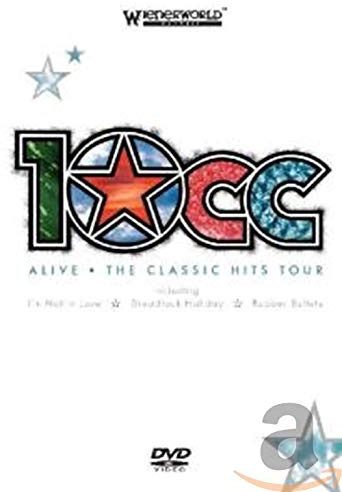 10CC - Alive - The Classic Hits Tour
