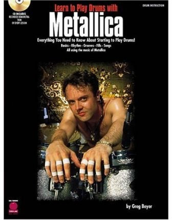 [(Learn to Play Drums with Metallica )] [Author: Greg Beyer] [Jun-2002]